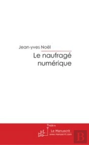 Le Naufrage Numérique