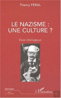 Bertrand.pt - Le Nazisme Une Culture ; Essai Etiologique