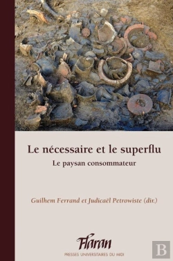 Bertrand.pt - Le Nécessaire Et Le Superflu : Le Paysan Consommateur