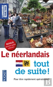 Le Néerlandais ; Tout De Suite !