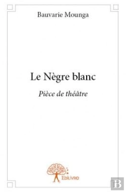 Bertrand.pt - Le Nègre Blanc