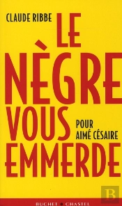 Le Nègre Vous Emmerde