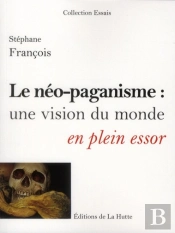 Le Neo-Paganisme : Une Vision Du Monde En Plein Essor