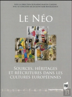 Bertrand.pt - Le Néo ; Sources, Héritages Et Réécritures Dans Les Cultures Européennes