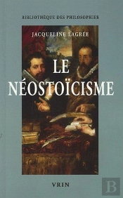 Le Néostoïcisme ; Une Philosophie Par Gros Temps