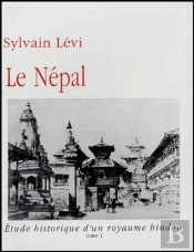 Le Nepal ; Etude Historique D'Un Royaume Hindou
