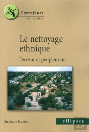 Le Nettoyage Ethnique, Terreur Et Peuplement