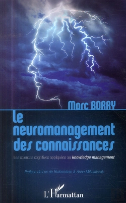 Bertrand.pt - Le Neuromanagement Des Connaissances ; Les Sciences Cognitives Appliquées Au Knowledge Management
