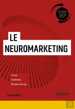 Bertrand.pt - Le Neuromarketing : Comprendre Les Comportements Des Consommateurs