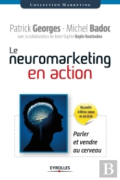 Le Neuromarketing En Action ; Parler Et Vendre Au Cerveau