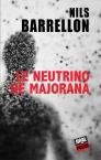 Le Neutrino De Majorana
