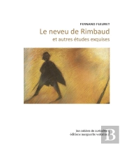 Le Neveu De Rimbaud Et Autres Études Exquises