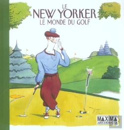 Bertrand.pt - Le New Yorker ; Le Monde Du Golf