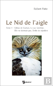 Le Nid De L'Aigle T.1 ; Gildas De Gaëtan, Le Sac Fantôme, Elle Ne Dormait Pas, Drôle De Sépulcre