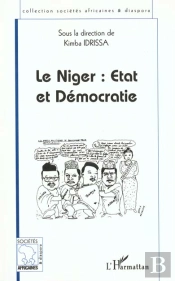 Le Niger ; Etat Et Democratie