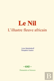 Le Nil : L'Illustre Fleuve Africain