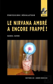 Le Nirvana Ambre A Encore Frappe ! (Profession Regulateur N 4)