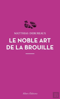 Bertrand.pt - Le Noble Art De La Brouille