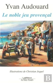 Le Noble Jeu Provençal