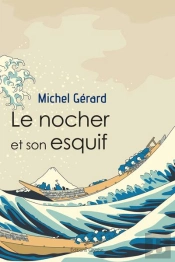Le Nocher Et Son Esquif