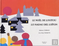 Bertrand.pt - Le Noel De Loitou ; Lo Nadal Del Loiton