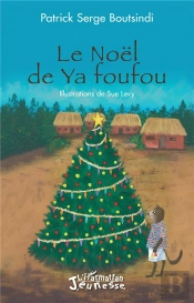 Le Noël De Ya Foufou