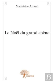 Le Noel Du Grand Chene