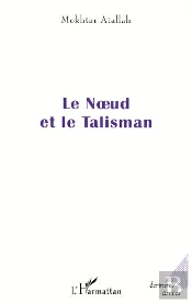 Le Noeud Et Le Talisman