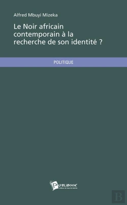Bertrand.pt - Le Noir Africain Contemporain À La Recherche De Son Identité ?