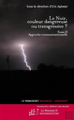 Bertrand.pt - Le Noir, Couleur Dangereuse Ou Transgressive? Tome 2