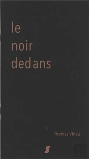 Le Noir Dedans