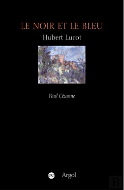 Bertrand.pt - Le Noir Et Le Bleu : Paul Cézanne