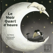 Le Noir Quart D'Heure