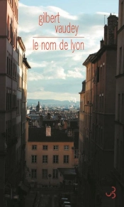 Le Nom De Lyon