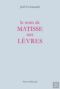 Bertrand.pt - Le Nom De Matisse Aux Levres