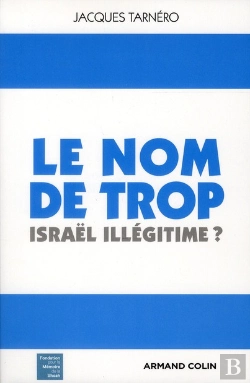 Bertrand.pt - Le Nom De Trop ; Israël Légitime ?