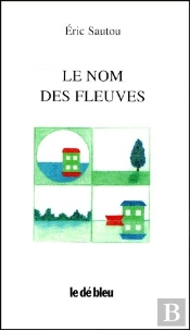 Le Nom Des Fleuves