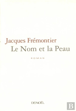 Bertrand.pt - Le Nom Et La Peau