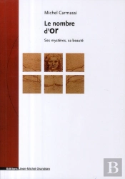 Le Nombre D'Or ; Ses Mystères, Sa Beauté