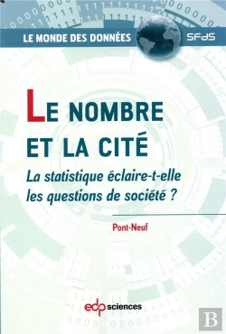Bertrand.pt - Le Nombre Et La Cité ; La Statistique Éclaire-T-Elle Les Questions De Société ?