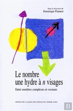 Bertrand.pt - Le Nombre, Une Hydre À N Visages ; Entre Nombres Complexes Et Vecteurs