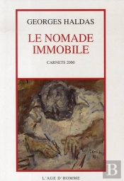 Le Nommade Immobile ; Carnets 2000