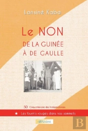 Le Non De La Guinee A De Gaulle