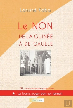 Bertrand.pt - Le Non De La Guinee A De Gaulle