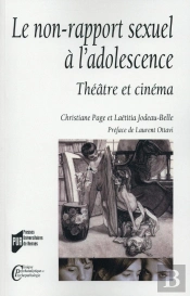 Le Non-Rapport Sexuel À L'Adolescence ; Théâtre Et Cinéma