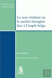 Le Non-Resident Ou La Societe Etrangere Face A L'Impot Belge