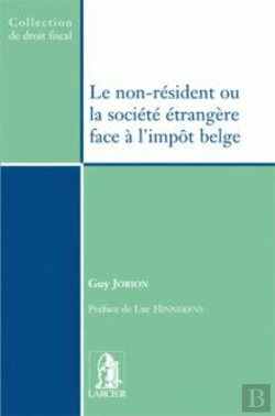 Bertrand.pt - Le Non-Resident Ou La Societe Etrangere Face A L'Impot Belge