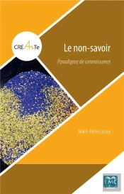 Le Non-Savoir - Paradigme De Connaissance
