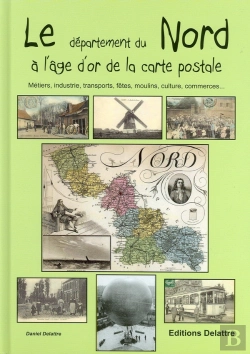 Bertrand.pt - Le Nord A L'Age D'Or De La Carte Postale