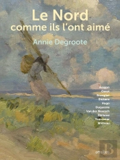 Le Nord Comme Ils L'Ont Aimé